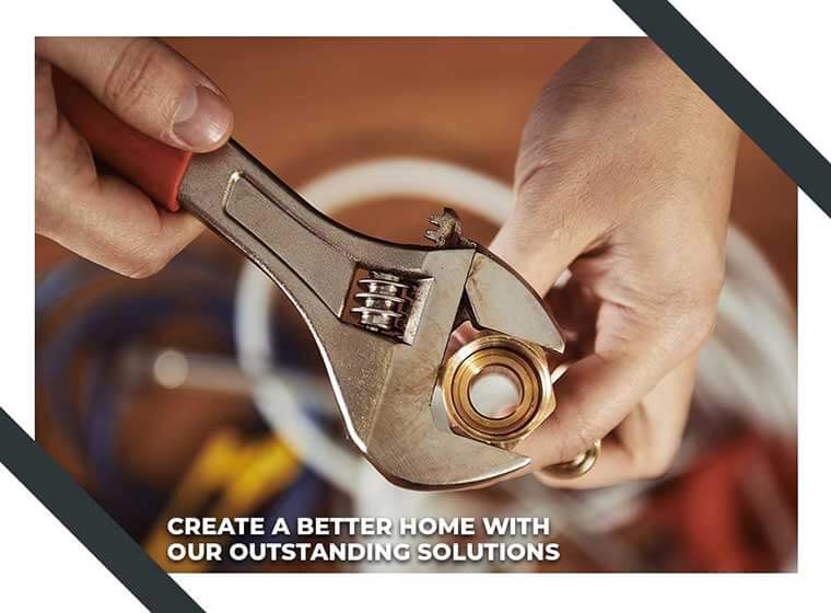 Create a Better Home With Our Outstanding Solutions